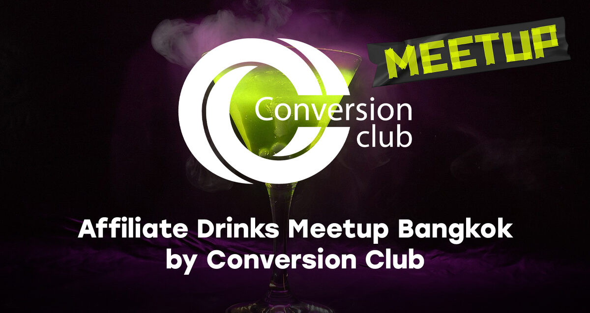 Affiliate Drinks Meetup Bangkok by Conversion Club — обложка события